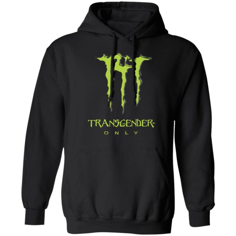Transgender only shirt
