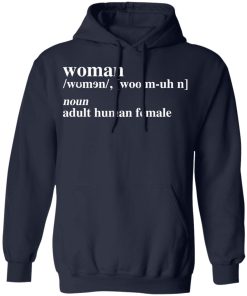 Woman noun adult human female shirt Woman noun adult human female shirt