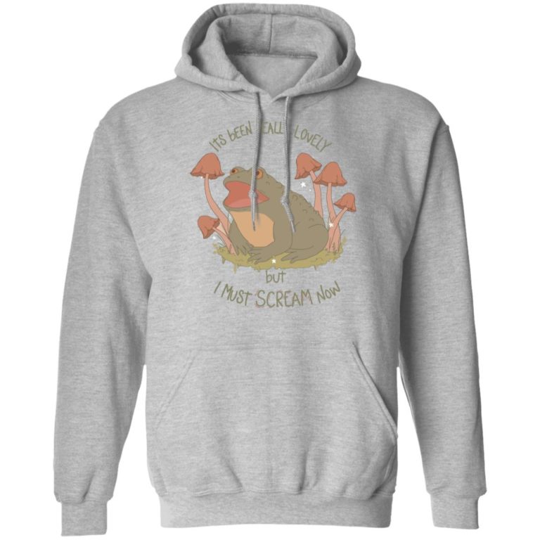 Frog its been really lovely but i must scream now shirt