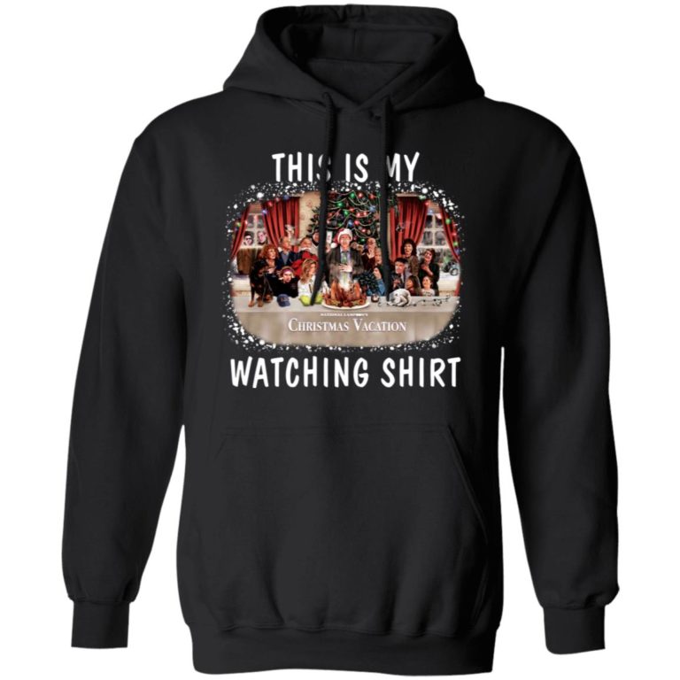 This is my Christmas Vacation watching shirt
