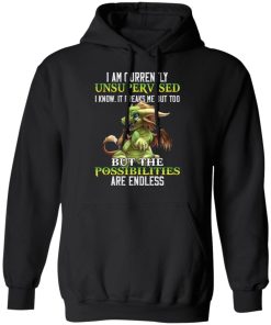 Dragon I am currently unsupervised i know it freaks shirt