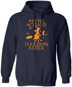 Witch why yes actually i can drive a stick shirt