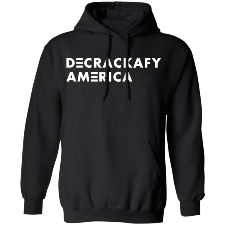 Decrackafy America shirt