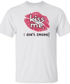 Sarah Biggest Ferris Fan Haley Williams Paramore Kiss Me I Dont Smoke Shirt
