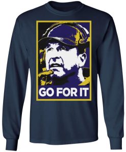 Go For It Shirt