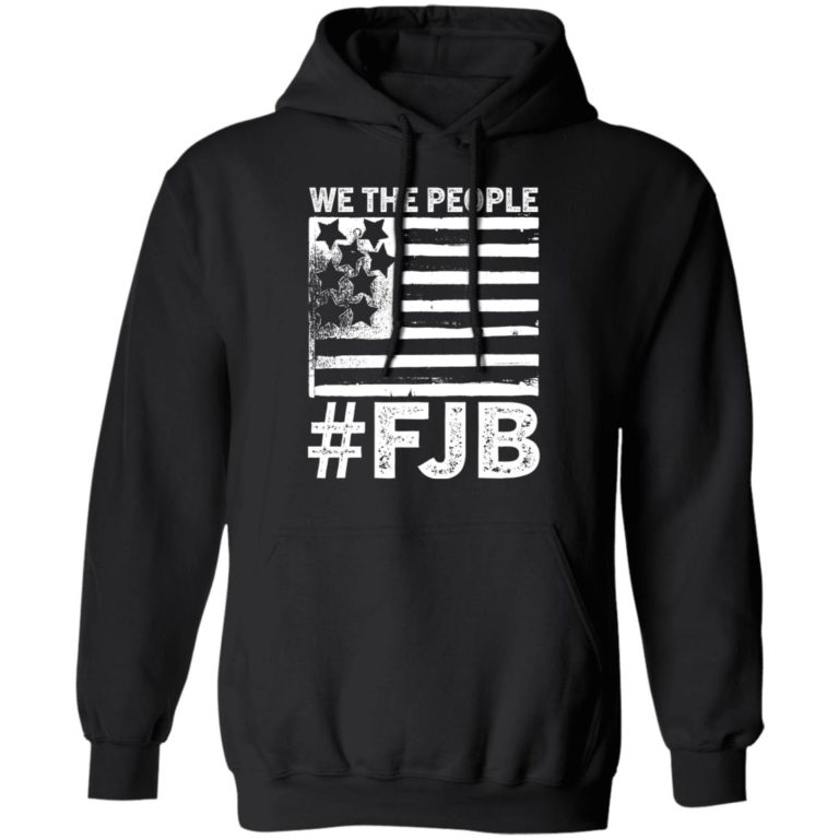 We the people fjb shirt