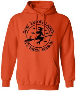 Witch dust em off ladies it’s ridin season shirt