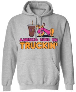 America runs on truckin shirt