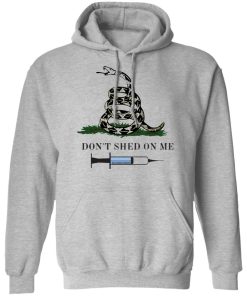 Don’t shed on me shirt
