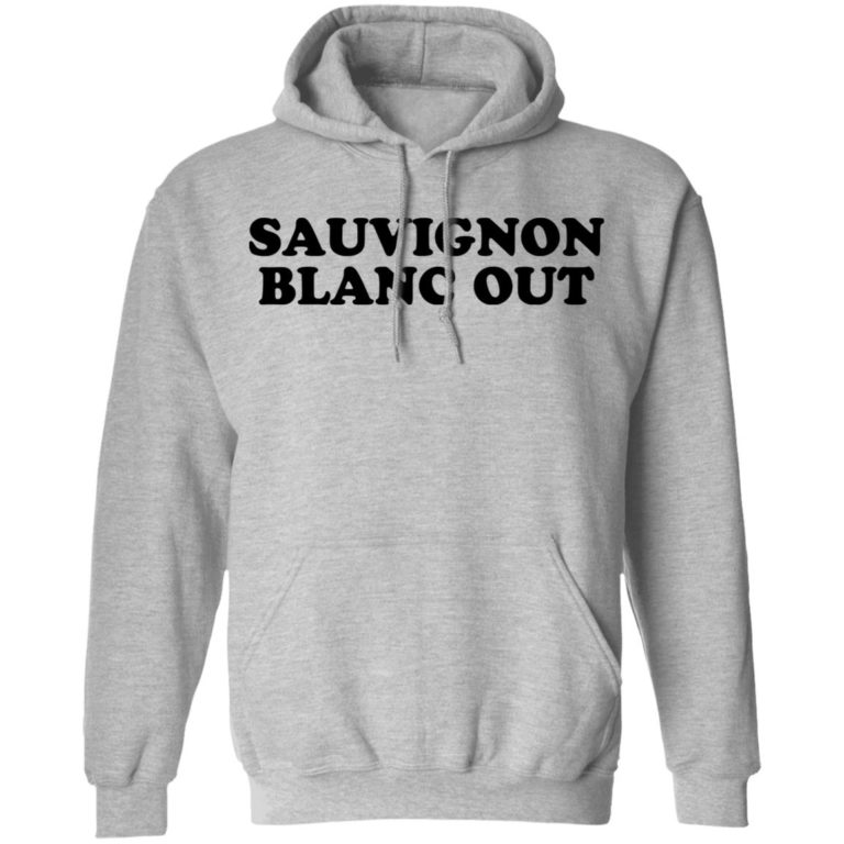 Sauvignon blanc out shirt