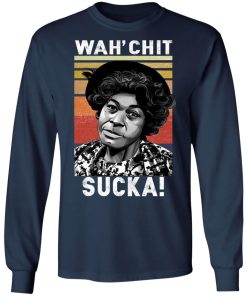 Wah?chit Sucka Shirt Wah?chit Sucka Shirt
