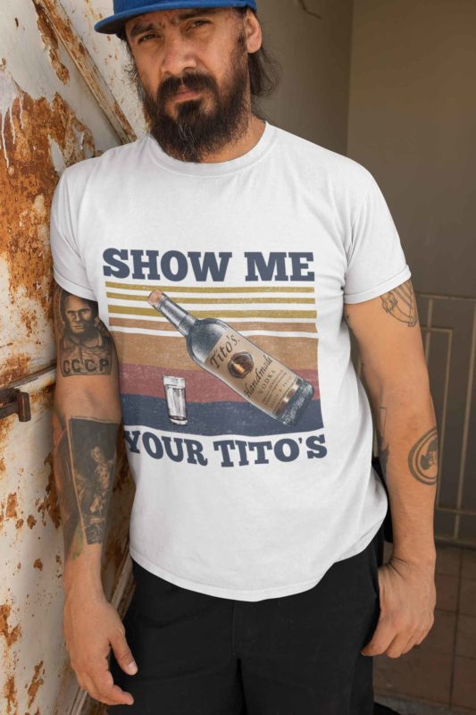 Show me your Tito’s shirt