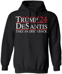 Trump 24 desantis take America back shirt
