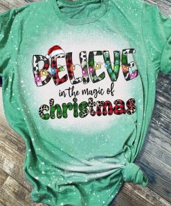 Believe In The Magic Of Christmas Bleached T-Shirt