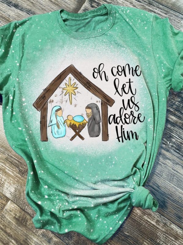 Christmas Oh Come Let Us Adore Him Bleached T-Shirt