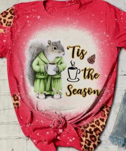 Christmas Squirrel Tis The Season Bleached T-Shirt