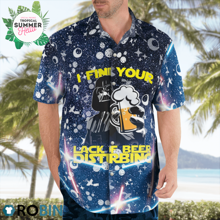Darth Vader I Find Your Lack Of Beer Disturbing Star Wars Hawaiian Shirts