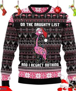 Flamingo On The Naughty List and I Regret Nothing Unisex 3D Ugly Christmas Sweater
