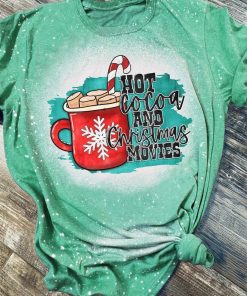 Hot Cocoa And Christmas Movies Bleached T-Shirt