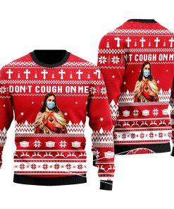 Jesus Wearing Face Mask Don’t Cough On Me Ugly Christmas Sweater