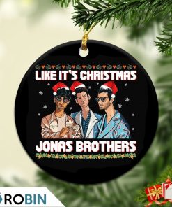 Like It’s Christmas Jonas Brother Ugly Christmas Ornament Like It’s Christmas Jonas Brother Ugly Christmas Ornament