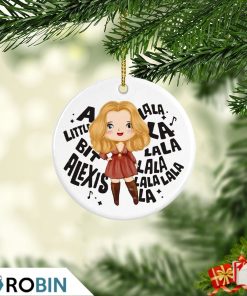 Little Bit Alexis La La La Alexis Rose EW David Christmas Ornament