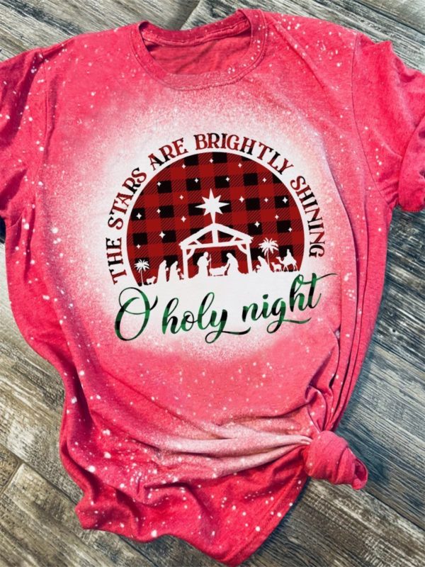 Christmas Oh Holy Night The Stars Are Brightly Shining Bleached T-Shirt