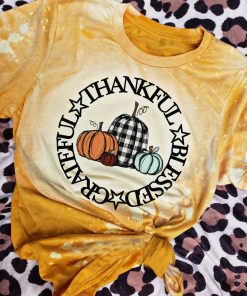 Pumpkin Thankful Grateful Blessed Bleached T-Shirt Pumpkin Thankful Grateful Blessed Bleached T-Shirt