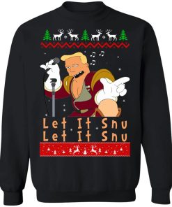 Zapp Brannigan let it Snu Christmas Sweatshirt