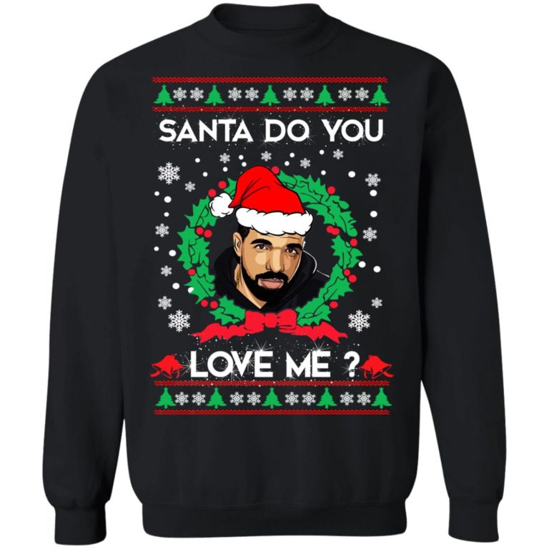 Drake Santa Do You Love Me Christmas Sweater