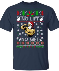 Santa No lift No gift Christmas sweater