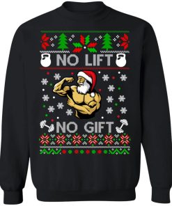 Santa No lift No gift Christmas sweater Santa No lift No gift Christmas sweater