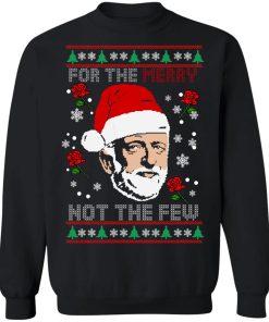 For The merry not the few Christmas sweatshirt