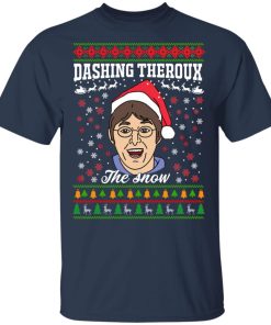 Dashing Theroux the Snow Christmas Sweatshirt