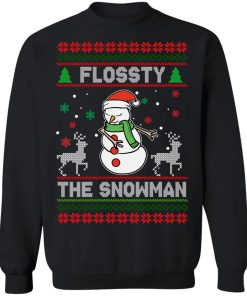 Flossty The Snowman Christmas sweatshirt