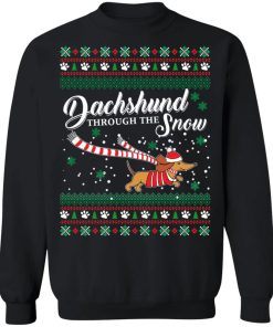 Dachshund through the Snow Christmas sweatshirt Dachshund through the Snow Christmas sweatshirt