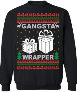 Gangsta Wrapper Christmas sweatshirt Gangsta Wrapper Christmas sweatshirt