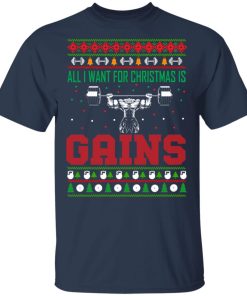 All I want for Christmas is Gains sweatshirt