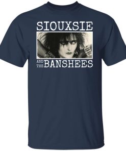 Siouxsie and the banshees shirt Siouxsie and the banshees shirt