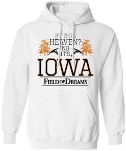 Is this heaven field of dreams shirt