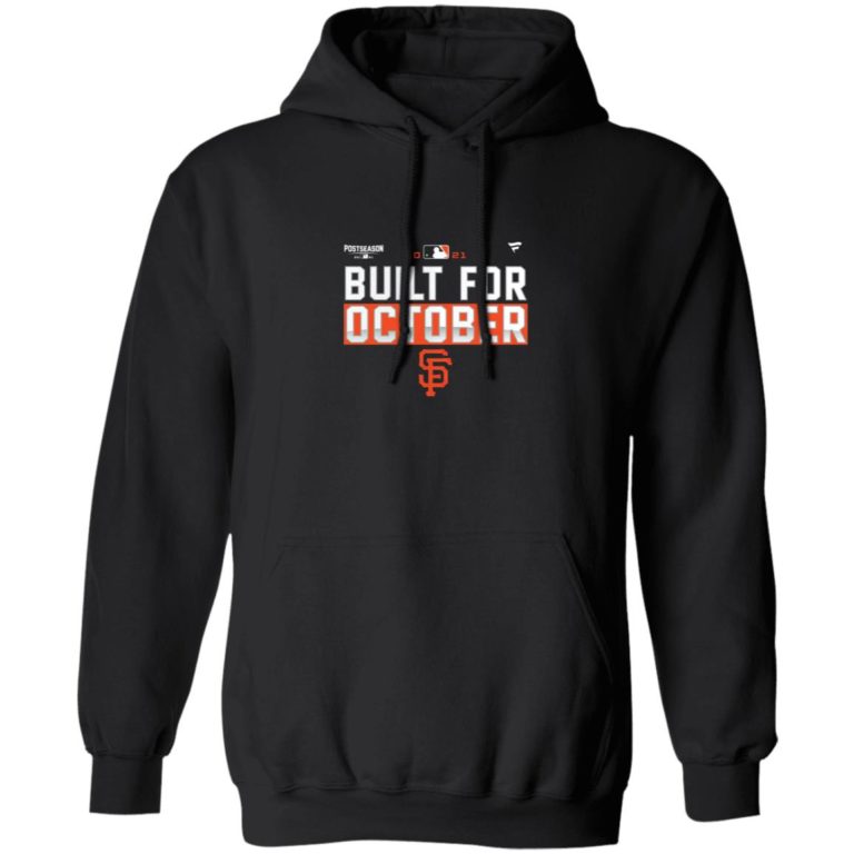 Built for October giants shirt