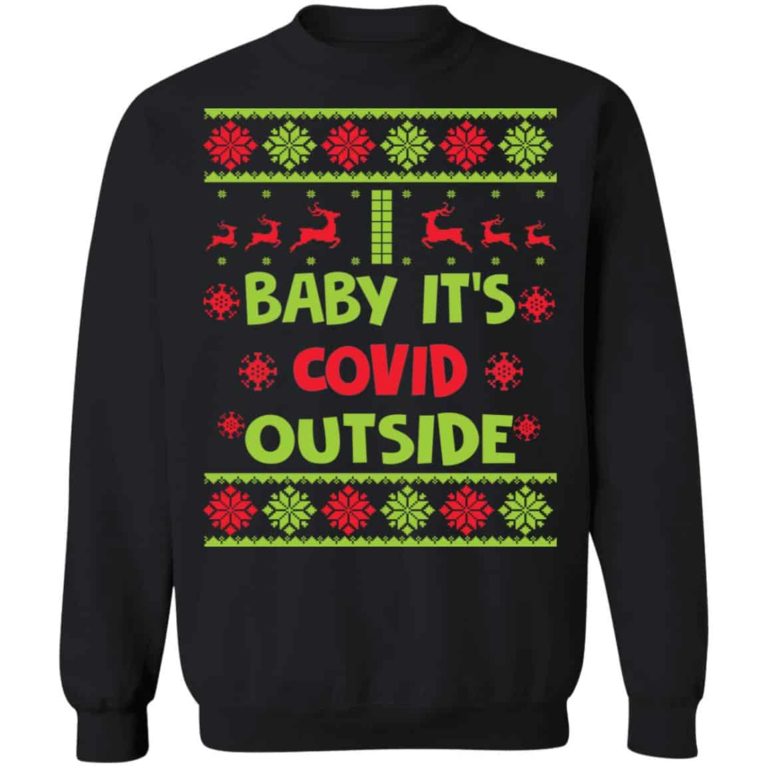 Baby it’s covid outside Christmas sweater