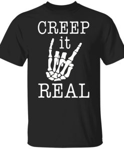 Skeleton hand creep it shirt