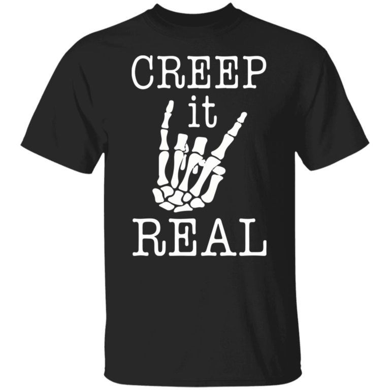 Skeleton hand creep it shirt