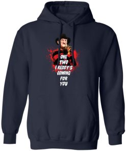 One two Freddy’s coming for you shirt