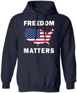 Freedom matters shirt Freedom matters shirt