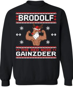 Brodolf the red nose gainzdeer Christmas sweater