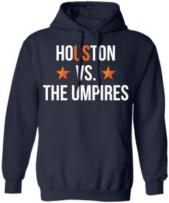 Houston vs the umpires shirt Houston vs the umpires shirt