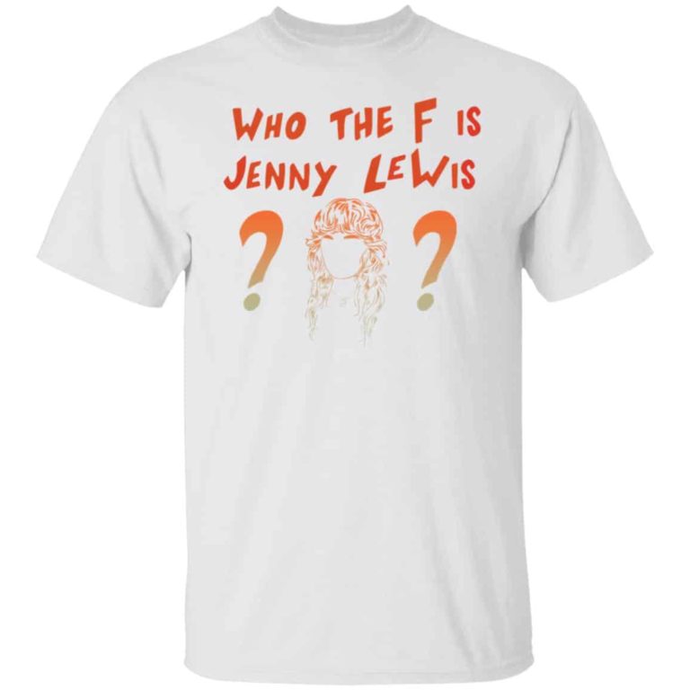Who the fuck Jenny Lewis shirt