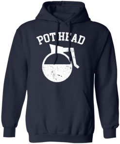 Pot head shirt